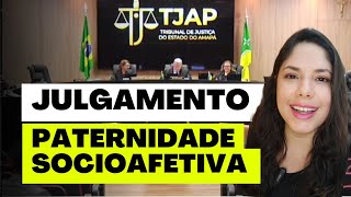 JULGAMENTO PATERNIDADE SOCIOAFETIVA [upl. by Bogey]